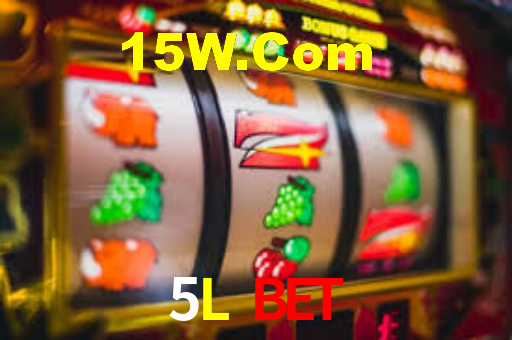 5L Bet